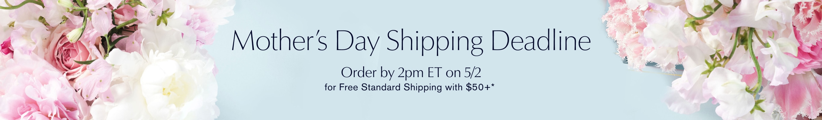 Mother's Day Shipping Deadline